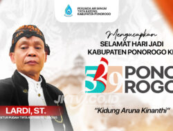 Direktur Pudam Tirta Katong Kabupaten Ponorogo Mengucapkan “Selamat Hari Jadi Kabupaten Ponorogo Ke-529”